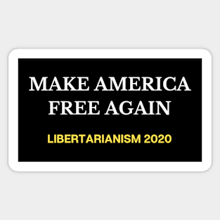 Make America Free Again- Libertarianism 2020 Sticker